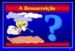 Ressurreição (escola dominical   6 a 11 anos)