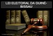 Lei eleitoral e Criminalidade Eleitoral - GUINÉ-BISSAU