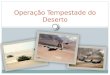 Operação Tempestade no Deserto - Prof. Altair Aguilar