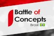 Apresenta§£o Battle of Concepts