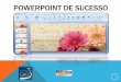 Tutorial_PowerPoint sucesso