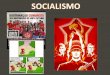 Socialismo caracteristícas e princípios