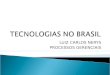 Tecnologias no Brasil