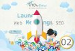 Launch Meeting 02 - Web & SEO