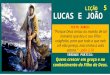 Lição 5   Lucas e João / 2º Trimestre 2015