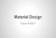 Material design  o que mudou-