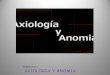Axiologia y anomia 1