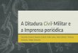 A Ditadura Civil-Militar e a imprensa periódica -  Sequência didática
