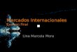 PresentacióN Final Mercados Internacionales3