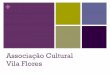 Associação Cultural Vila Flores (abril 2015)