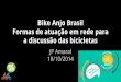 Bike Anjo Brasil. Formas de atuação em rede para a discussão das bicicletas