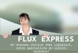 Flux express