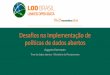 Desafios na implementação de políticas de dados abertos (painel LOD Brasil 2014)