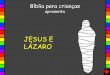 52 Jesus e Lázaro / 52 jesus and lazarus portuguese