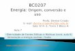 Bc0207 aula07 final - energia: origem, conversão e uso - ufabc - profa denise criado
