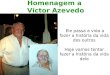 Victor Azevedo - Homenagem