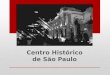 Centro Histórico de SP