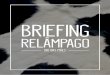 Briefing Relâmpago 01