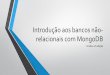 Introducao aos bancos_nao_relacionais_com_mongodb