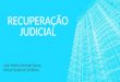 Mapa da Recuperação Judicial - Arthur Keskinof Zanfelice e João Pedro Xausa