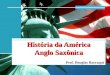 História da américa anglo saxônica