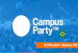 Campus Party #CPRecife4 • Startup 360
