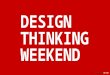 Design Thinking Weekend - Manaus