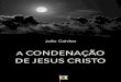 A condenação de jesus cristo   joão calvino