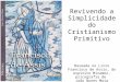 Francisco de Assis - Revivendo o Cristianismo Primitivo