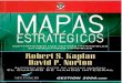 Robert S. Kaplan & David P. Norton - Mapas Estratégicos