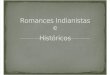 Romances Indianistas