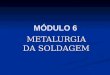 Inspetor de Solda - Metalurgia Da Soldagem (1)