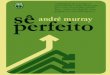 Andrew Murray - Sê Perfeito