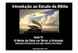 Estudo Da Bíblia 09 - Reino de Deus Na Terra: o processo