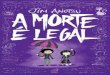 A Morte e Legal - Jim Anotsu