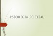 Psicologia Policial