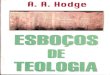A. a. HODGE - Esboços de Teologia