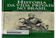 História Da Vida Privada No Brasil Volume 02