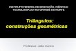 AULA6_Triangulos - Construcoes Geometricas