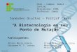 Apresentação CEMA - Cap06_A Biotecnologia Em Seu Ponto de Mutação.ppsx