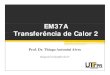 Aula 9 - EM37A - Transferencia de Calor 2 - Trocadores de Calor