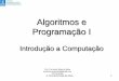 Fernandommota.github.io Academy Disciplines 2015 AlgoritmosI Files 02 Introducao a Computacao
