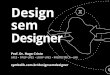 Design sem Designer - UnB Dez2014