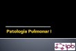 Patologia+pulmonar1112! - Copiar