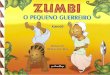 Zumbi - O Pequeno Guerreiro - Kayodê