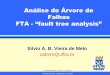 Aula 7 - FTA - Análise de Árvores de Falhas