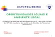 Oportunidades Iguais e Ambiente Legal_Palestra 2013_FEG_Ucama
