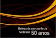 Cade - Defesa Da Concorrencia No Brasil 50 Anos