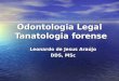 1 Odontologia Legal  - tanatologia- 2ª aula