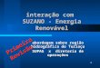 Interação com SUZANO WOOD PELLET abordagem região Turiaçu Diretoria Operações